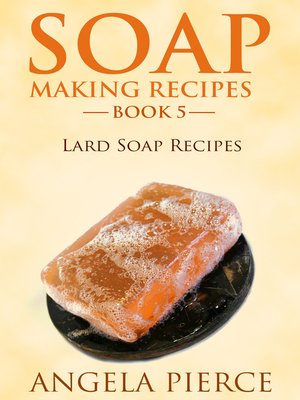 cover image of Soap Making Recipes, Book 5